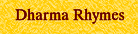 Dharma Rhymes 